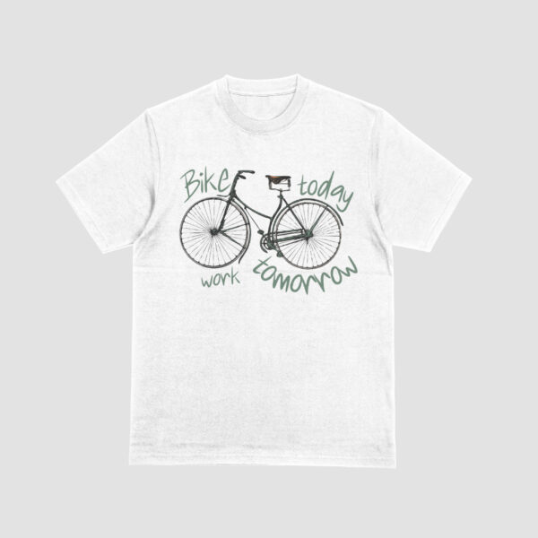 weißes T-Shirt mit Fahrrad mit Aufschrift bike today work tomorrow